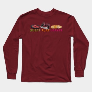 Meat Play Loaves Long Sleeve T-Shirt